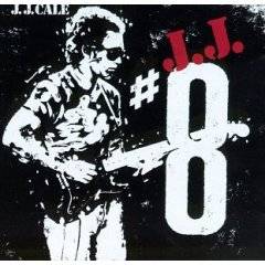 JJ Cale : 8